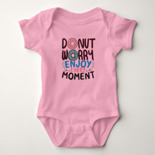 Doughnut Lover - Doughnut Worry Encouragement Baby Bodysuit