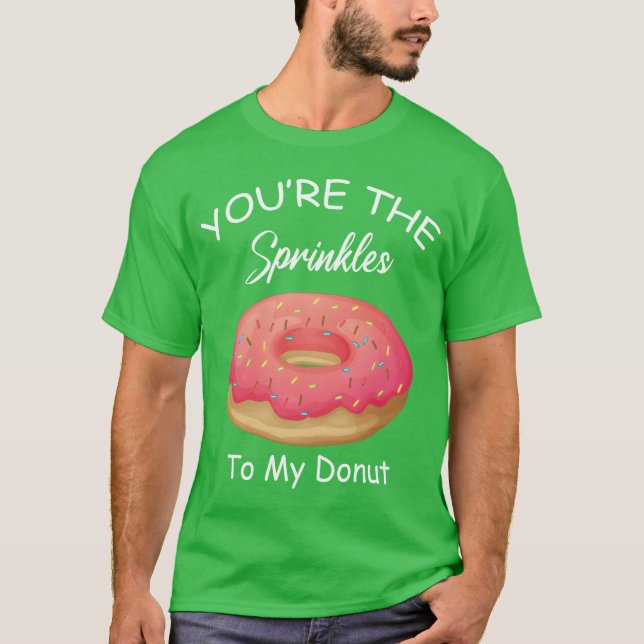 Doughnut Lover Sprinkleso My Doughnut Best Friend  T-Shirt (Front)