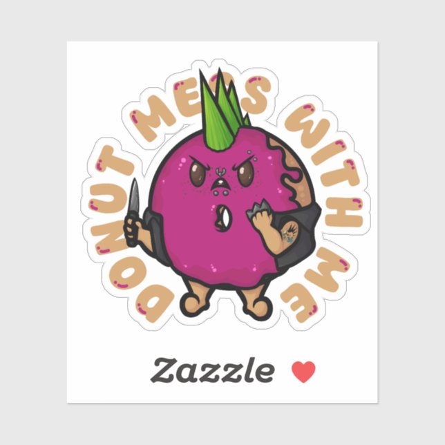 Doughnut Mess With Me (Sheet)