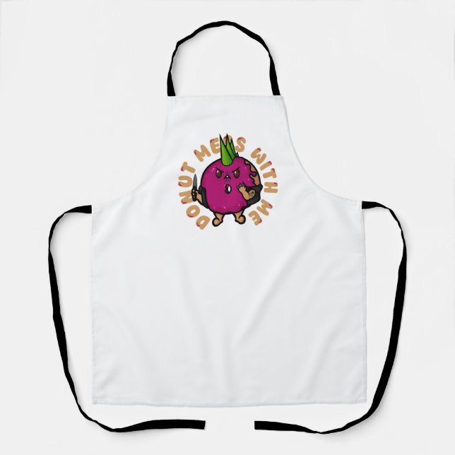 Doughnut Mess With Me Apron (Front)