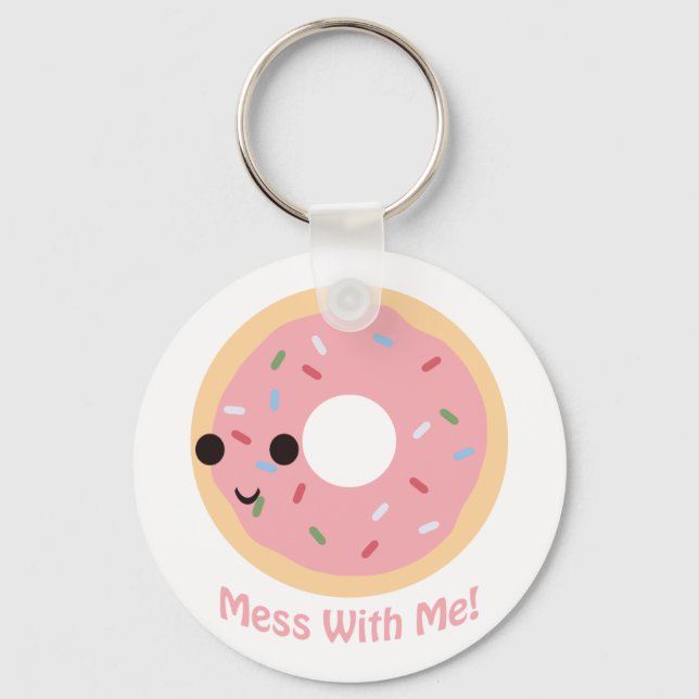 "Doughnut" Mess with me Key Ring (Front)