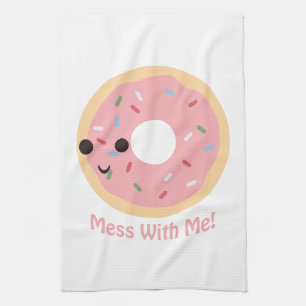 "Doughnut" Mess with me Tea Towel