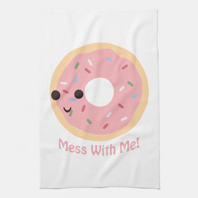 "Doughnut" Mess with me Tea Towel (Vertical)