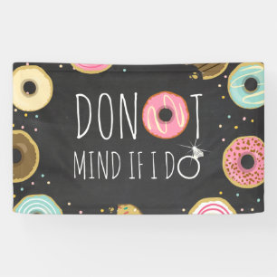 Doughnut Mind If I Do Bridal Shower Banner Sign