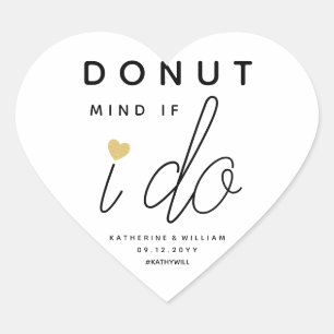 Doughnut Mind If I Do Custom Gold Heart Wedding Fa Sticker