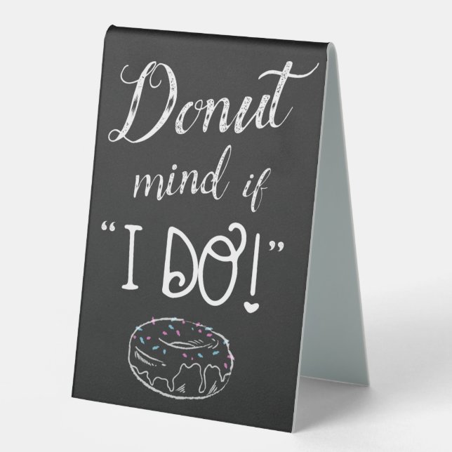 Doughnut mind if I do Table Tent Sign (Front)