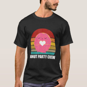 Doughnut Party Crew Cool Doughnut  For Men Women R T-Shirt