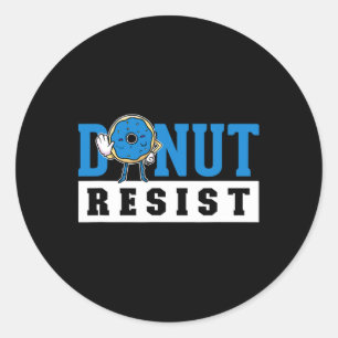 Doughnut Resist For A Police Officer Classic Round Sticker