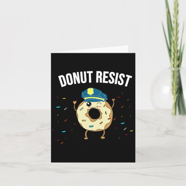 Doughnut Resist Meme Funny Police Officer Support  Card (Front)