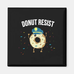 Doughnut Resist Meme Funny Police Officer Support Magnet
