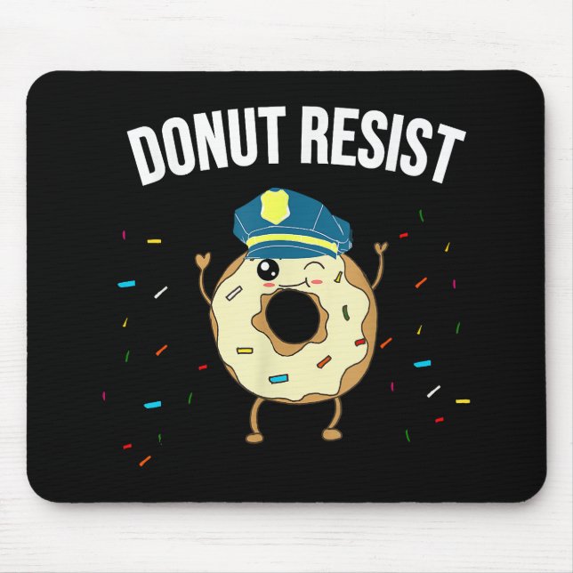Doughnut Resist Meme Funny Police Officer Support  Mouse Pad (Front)