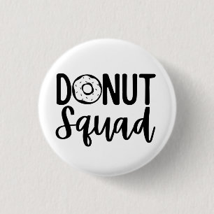 Doughnut Squad   3 Cm Round Badge