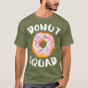 Doughnut Squad Shirt Funny Doughnut Shirts Doughn