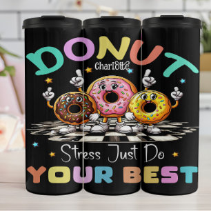 Doughnut Stress: Do Your Best Thermal Tumbler