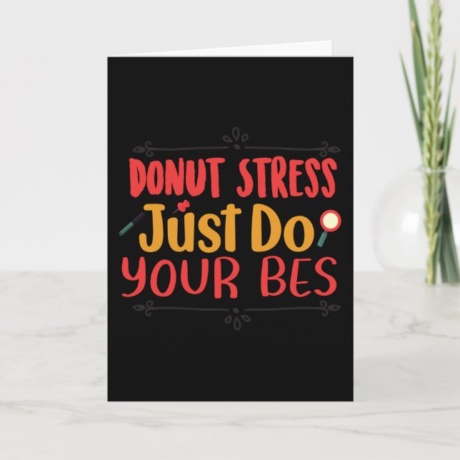 Doughnut Stress Just Do Your Bes Card (Front)