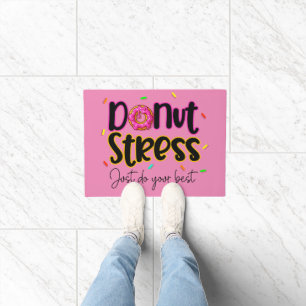 Doughnut Stress Just Do Your Best Doormat