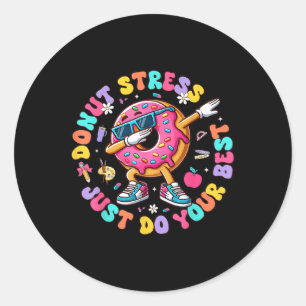 Doughnut Stress Just Do Your Best Groovy Test Day Classic Round Sticker