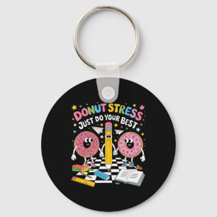 Doughnut Stress Just Do Your Best Groovy Test Day Key Ring