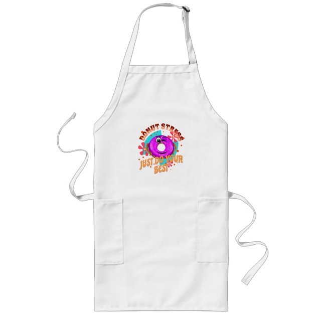 Doughnut Stress Just Do Your Best, Motivational Long Apron (Front)