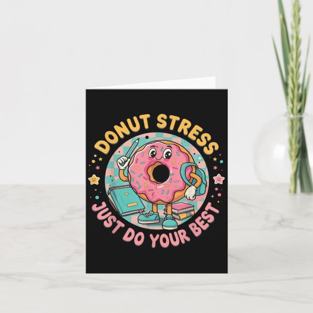 Doughnut Stress Just Do Your Best Testing Motivati Card (Front)