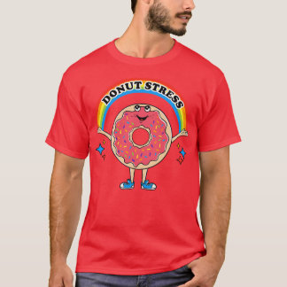 Doughnut Stress T-Shirt