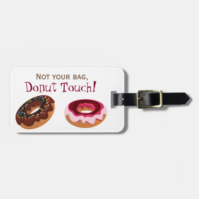 Doughnut Touch Funny Luggage Tag (Front Horizontal)