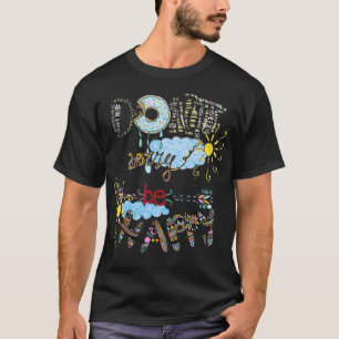 Doughnut Worry Be Happy animal pirate birthday  T-Shirt