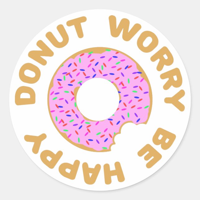 Doughnut Worry Be Happy Classic Round Sticker (Front)