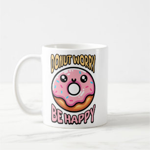 Doughnut Worry Be Happy! Cute Doughnut Pun Cartoon Coffee Mug