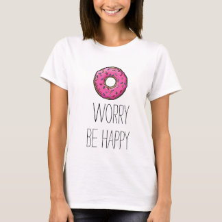 doughnut worry be happy T shirt