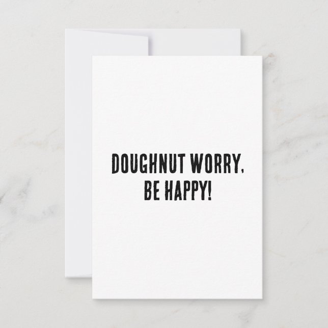 Doughnut worry, be happy! thank you card (Front)