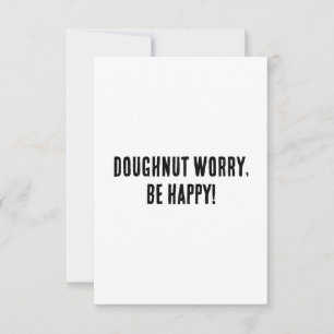 Doughnut worry, be happy! thank you card