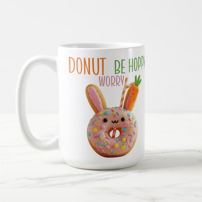 Doughnut Worry Be Hoppy - Cute Easter Bunny Doughn Coffee Mug (Left)