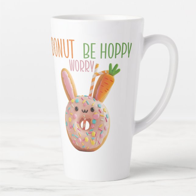 Doughnut Worry Be Hoppy - Cute Easter Bunny Doughn Latte Mug (Right)