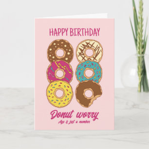 Doughnut Worry Funny Getting Old Happy Birthday Card
