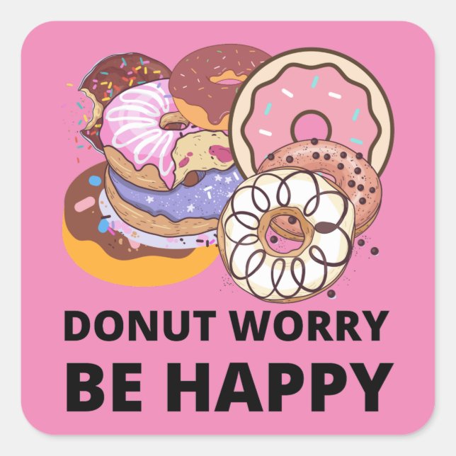 Doughnut Worry Square Sticker (Front)