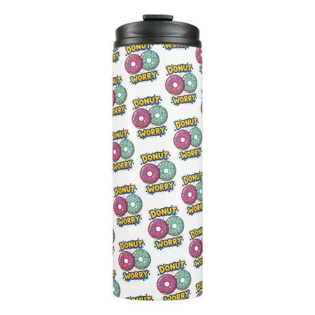 Doughnut Worry Thermal Tumbler (Front)