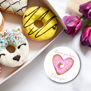 Doughnut You Know, I Love You Heart Doughnut Classic Round Sticker