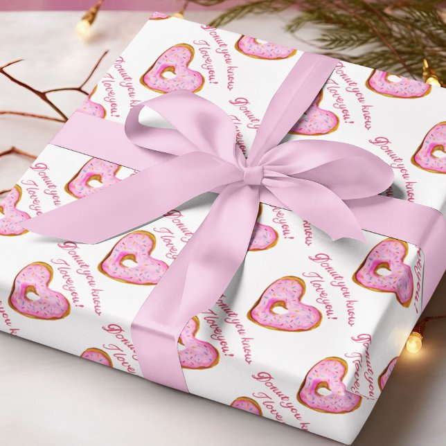 Doughnut you know, I Love Your Pink Doughnut Wrapping Paper (Creator Uploaded)