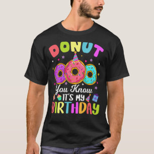 Doughnut You Know Its My Birthday Kids Boy Girl T-Shirt