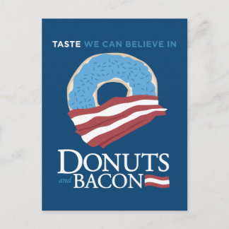 Doughnuts and Bacon: Taste we can Believe in - blu Postcard