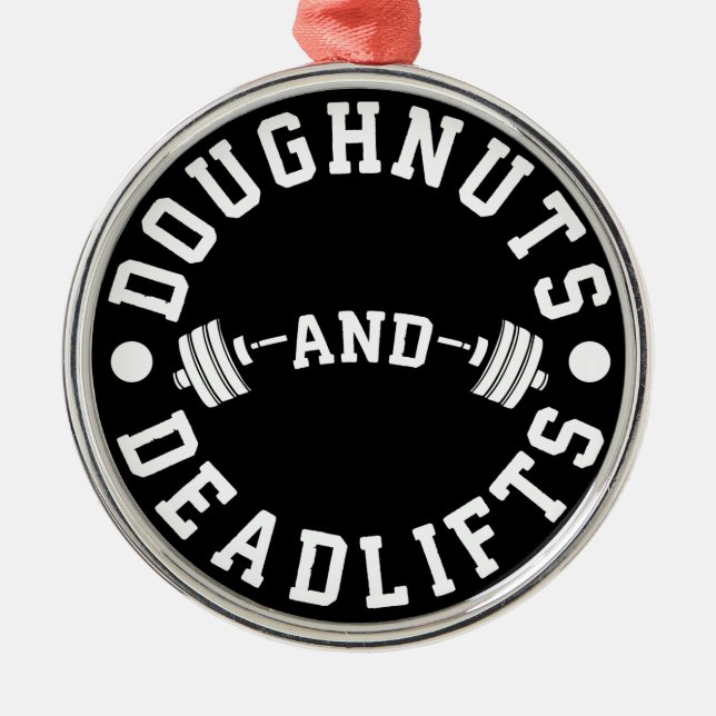 Doughnuts and Deadlifts - Carbs - Funny Workout Metal Tree Decoration (Front)