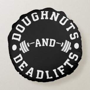 Doughnuts and Deadlifts - Carbs - Funny Workout Round Cushion
