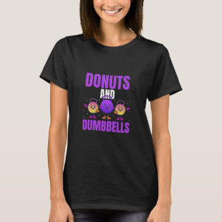 Doughnuts And Dumbbells T-Shirt