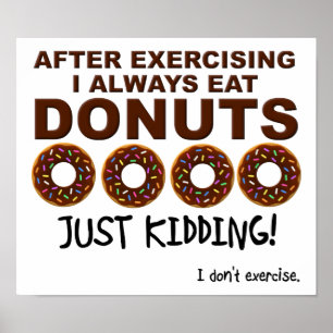 Doughnuts and Exercise Funny Poster