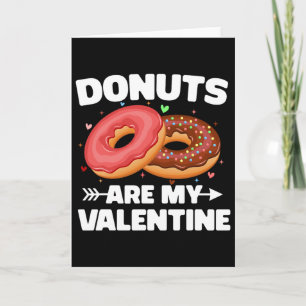 Doughnuts Are My Valentine Cute Doughnut Lovers An Card
