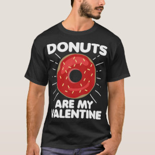 doughnuts are my valentine , Lovely Doughnuts anim T-Shirt