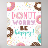 Doughnuts Decor Doughnut Worry Be Happy Poster Sig