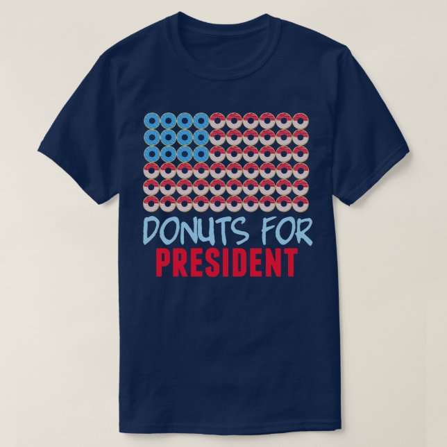 Doughnuts for President T-Shirt (Design Front)