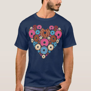 Doughnuts Lover Sweet Snacks Food Heart Glazed Don T-Shirt